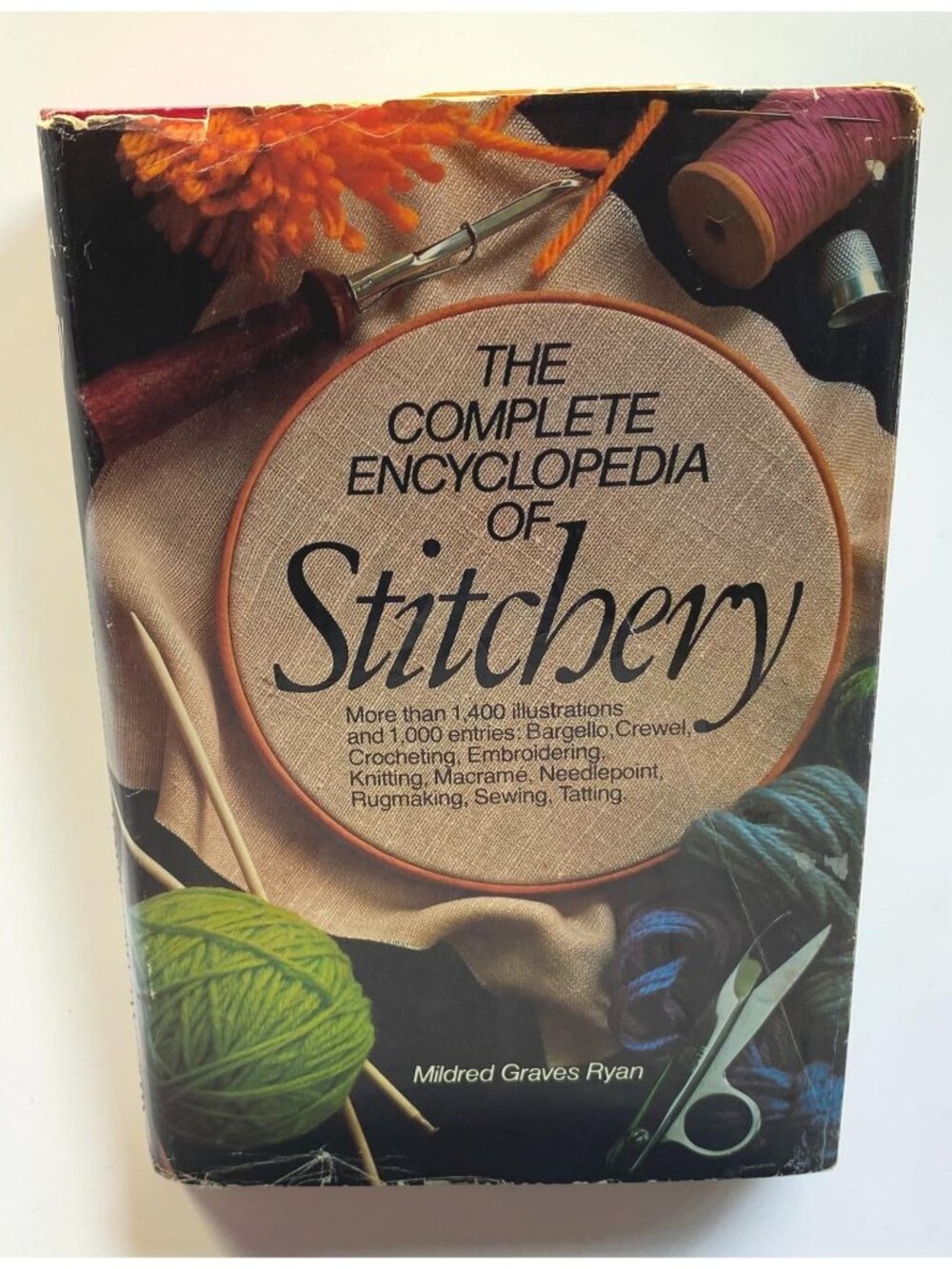 The Complete Encyclopedia of Stitchery by Mildred Graves Ryan 1979 Needle Crafts